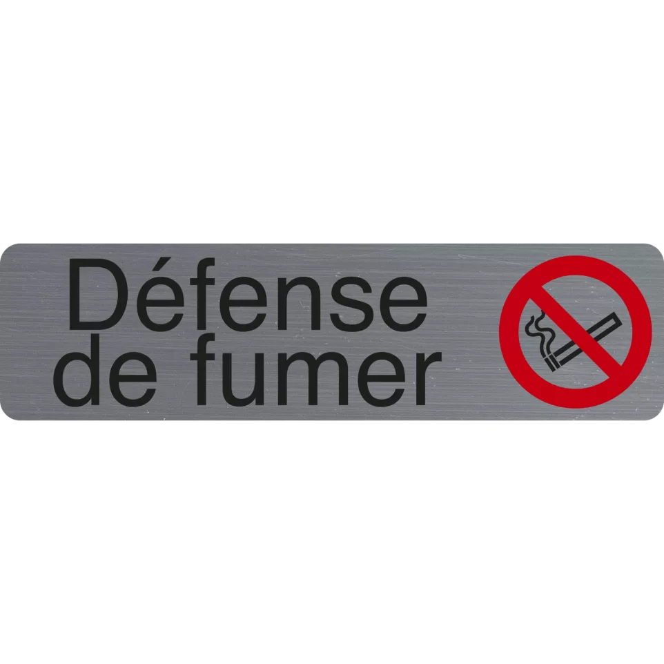 Plaque adhésive Défe-nser de fumer...