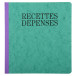 Piqûre 21x19cm recettes-dépenses 80 pages/ Pce