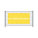 Hekwerkbanner 200 x 100 cm Wij Zoeken Collega's Nederlands Geel