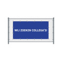 Hekwerkbanner 200 x 100 cm Wij Zoeken Collega's Nederlands Blauw