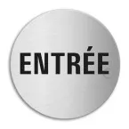 Pictogramme \"entrée\" inox auto-adhésif Ø100mm épaisseur 1mm / pce